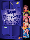 Mega Sleepover 3 (eBook): The Sleepover Girls Go Spice; The 24 Hour Sleep